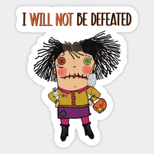 I will not be defeated. Energetic rugdoll has had it with the corona virus. Sticker